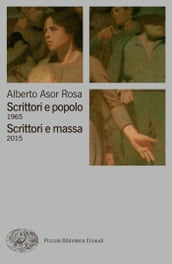 Scrittori e popolo 1965. Scrittori e massa 2015