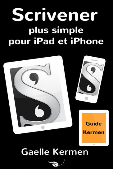 Scrivener plus simple pour iPad et iPhone - Gaelle Kermen