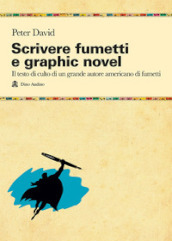 Scrivere fumetti e graphic novel