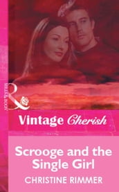 Scrooge and the Single Girl (Mills & Boon Vintage Cherish)