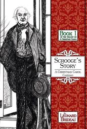 Scrooge s Story: a Christmas Carol Continues