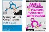 Scrum Master : Scrum Master Certification: PSM 1 Exam: & Agile Estimating & Planning with Scrum