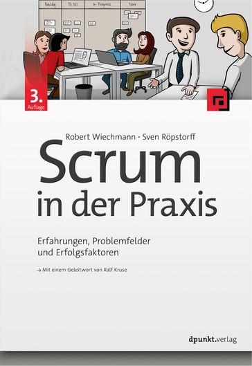 Scrum in der Praxis - Robert Wiechmann - Sven Ropstorff