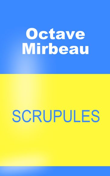 Scrupules - Octave Mirbeau
