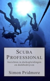 Scuba Professional - Inzichten in duikopleidingen en duikbedrijven