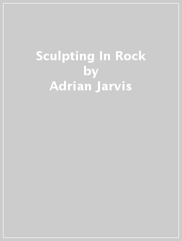 Sculpting In Rock