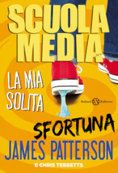 Scuola media. La mia solita sfortuna