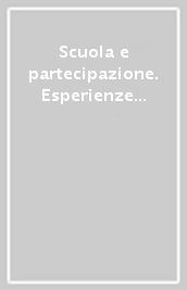 Scuola e partecipazione. Esperienze e proposte di scuole toscane