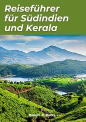 Südindien und Kerala Reiseführer 2024
