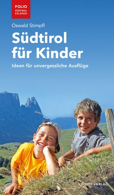 Südtirol für Kinder - Oswald Stimpfl