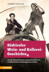 Südtiroler Wein- & Kellerei-Geschichten