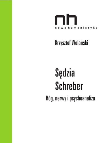 Sdzia Schreber - Krzysztof Wolaski