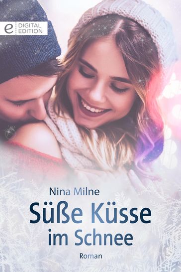 Süße Küsse im Schnee - Nina Milne