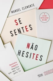 Se Sentes, Não Hesites