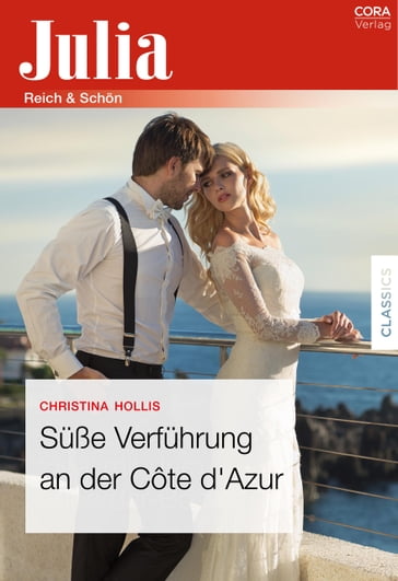 Süße Verführung an der Cote d'Azur - Christina Hollis