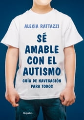 Sé amable con el autismo