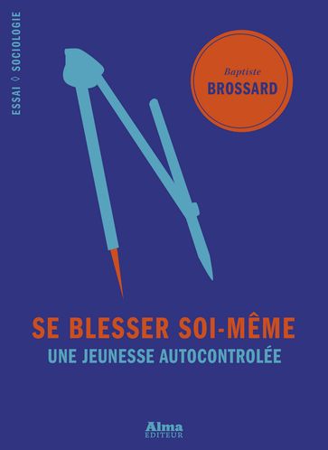 Se blesser soi-même - Baptiste Brossard