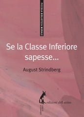 Se la classe inferiore sapesse...