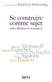 Se construire comme sujet, entre filiation et sexuation