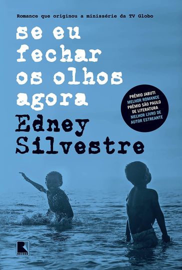 Se eu fechar os olhos agora - Edney Silvestre