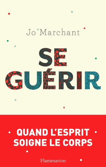 Se guérir - Jo Marchant