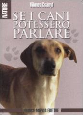 Se i cani potessero parlare