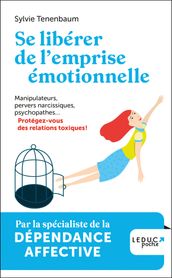 Se libérer de l emprise émotionnelle