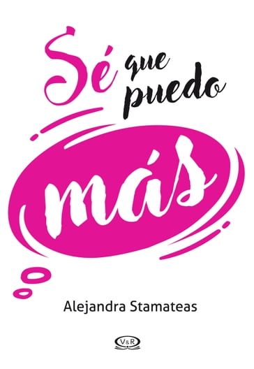 Sé que puedo más - Alejandra Stamateas