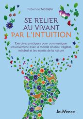 Se relier au vivant par l intuition