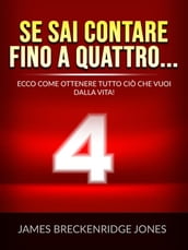 Se sai contare fino a quattro... (Tradotto)