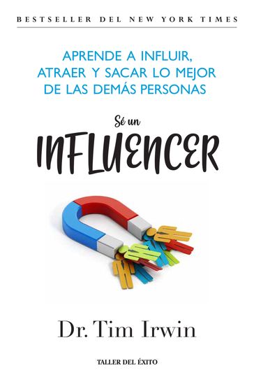 Sé un influencer - Dr. Tim Irwin