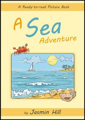 A Sea Adventure: A Ready-to-Read Picture Book