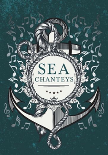 Sea Chanteys - AA.VV. Artisti Vari