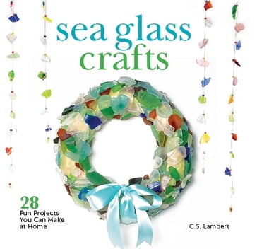 Sea Glass Crafts - C. S. Lambert