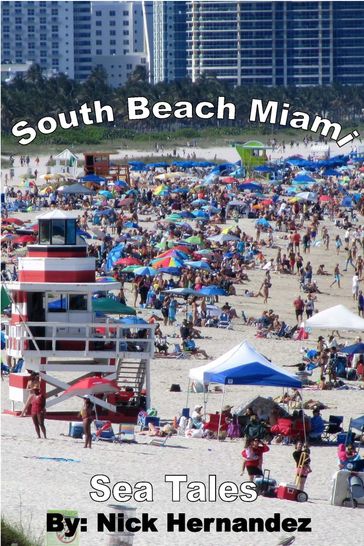 Sea Tales South Beach Miami - Nick Hernandez