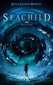 Seachild (Volume 1)
