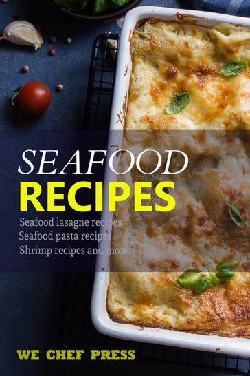 Seafood Recipes - We Chef Press