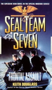 Seal Team Seven 10: Frontal Assault