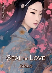 Seal of Love. Book 2