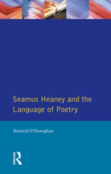 Seamus Heaney and the Language Of Poetry - Bernard O