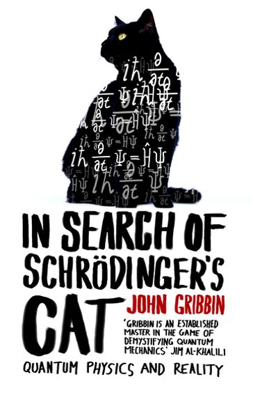 In Search Of Schrodinger's Cat - John Gribbin