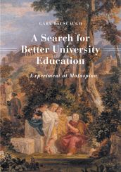 A Search for Better University Education