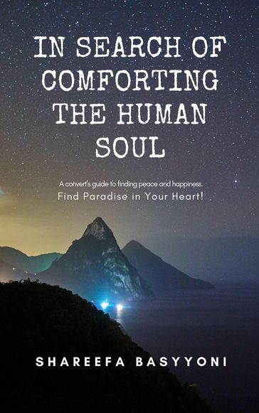 In Search of Comforting the Human Soul - Shareefa Basyyoni