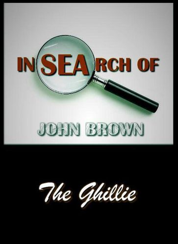 In Search of John Brown - The Ghillie - John Brown