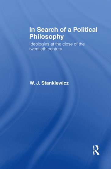 In Search of a Political Philosophy - W. J. Stankiewicz