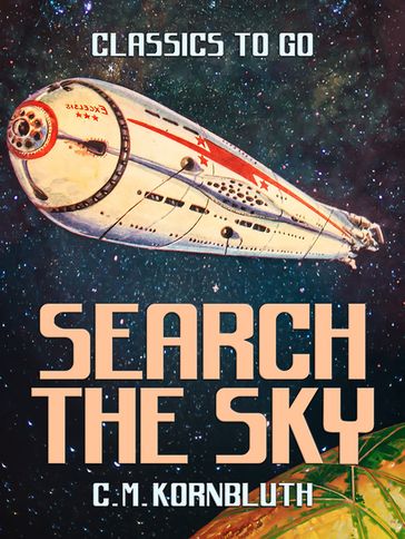 Search the Sky - C. M. Kornbluth