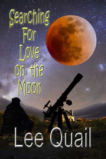 Searching For Love on the Moon - Lee Quail