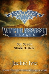 Searching (Vampire Assassin League Bundle, Book #7)