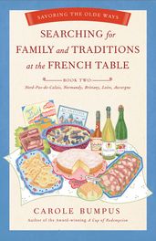 Searching for Family and Traditions at the French Table