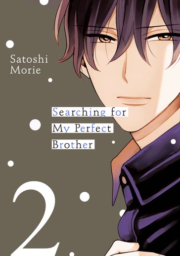 Searching for My Perfect Brother 2 - Satoshi Morie